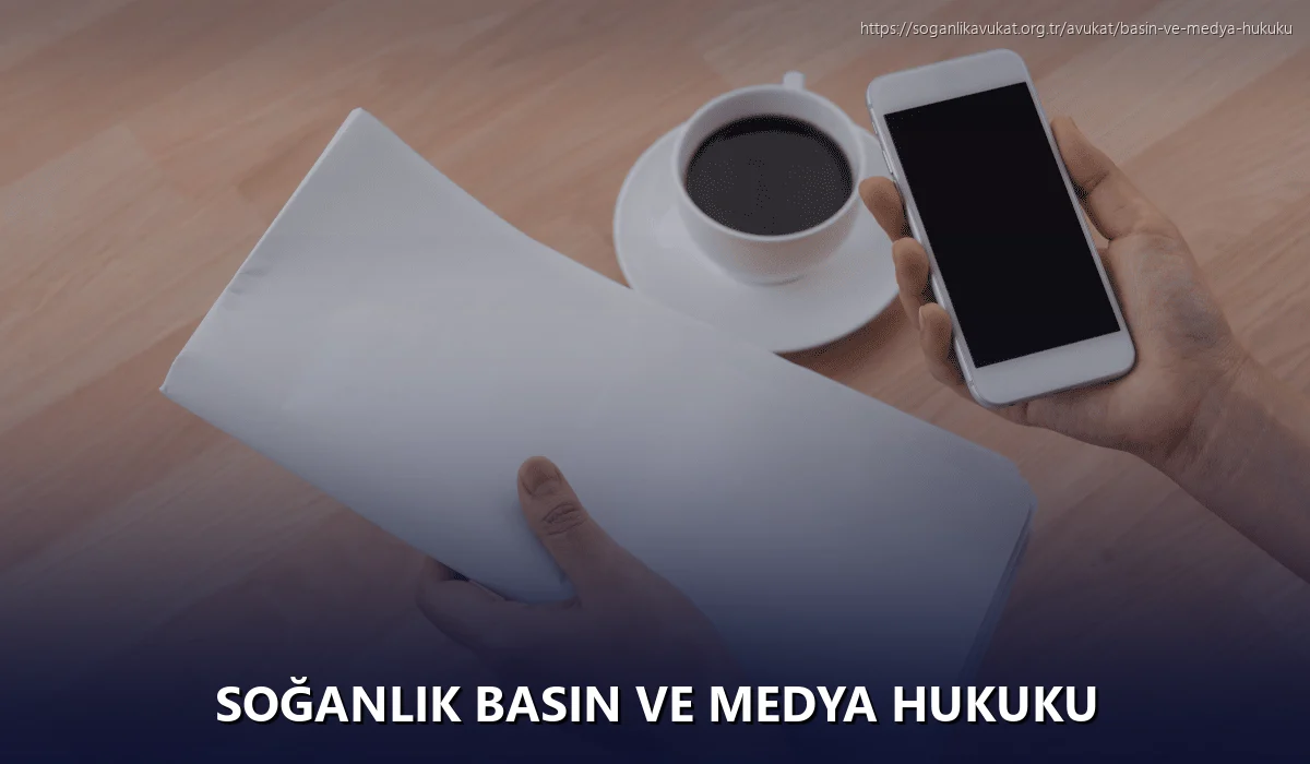 Soğanlık Basın ve Medya Hukuku