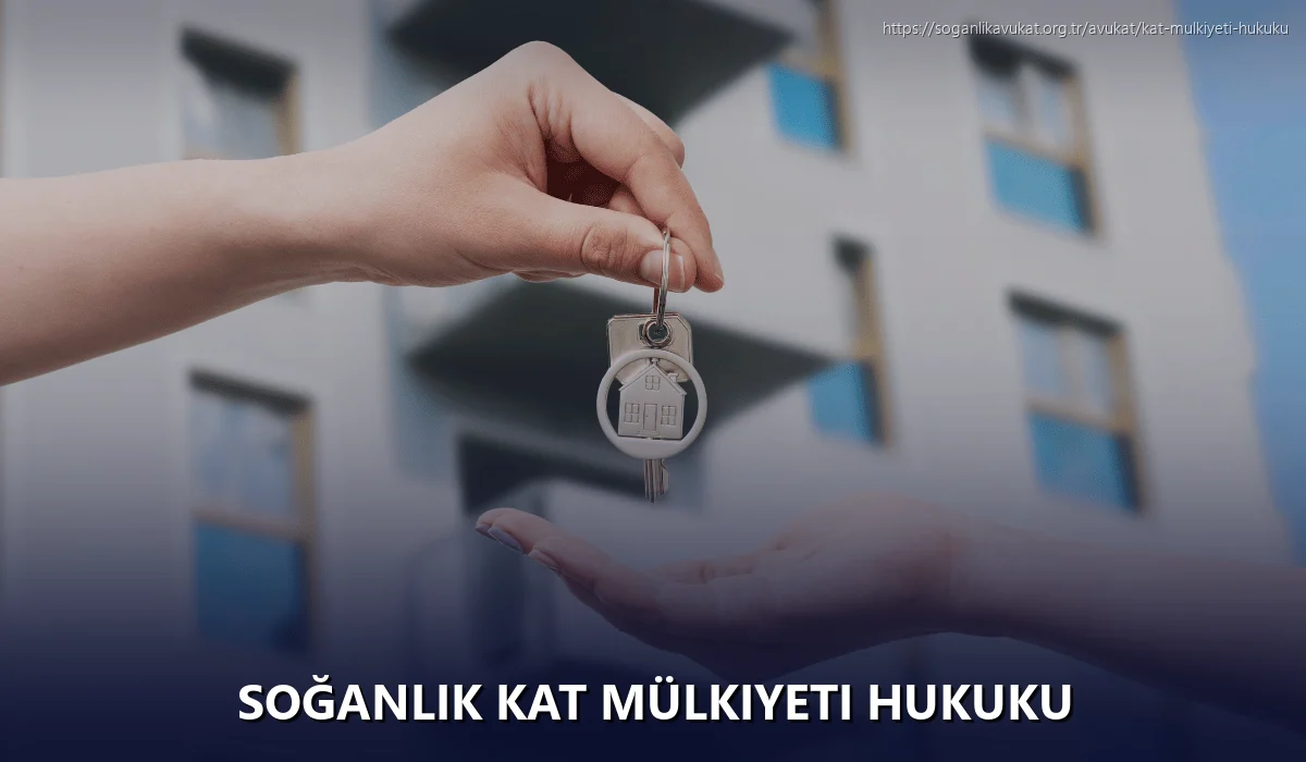 Soğanlık Kat Mülkiyeti Hukuku