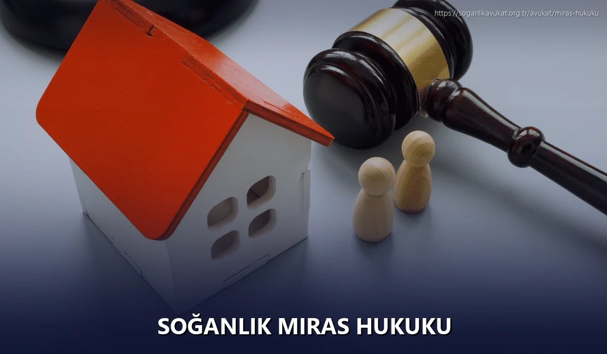Soğanlık Miras Hukuku