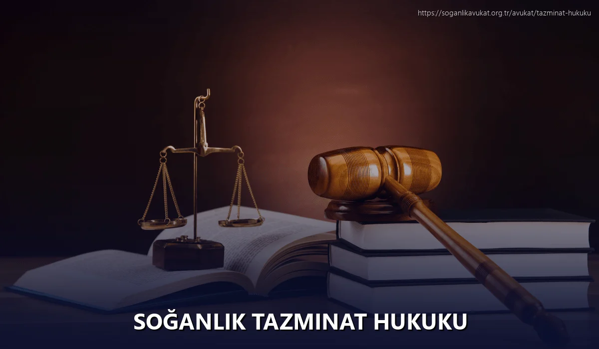 Soğanlık Tazminat Hukuku