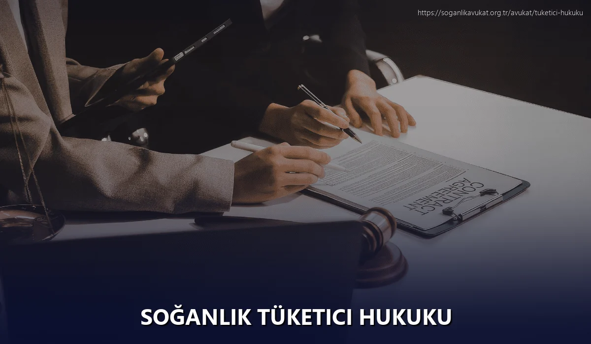Soğanlık Tüketici Hukuku